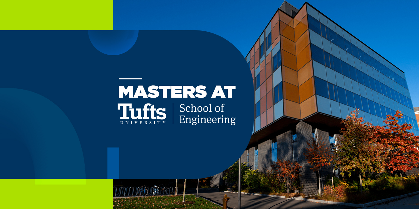 Master's program at Tufts University - School of Engineering